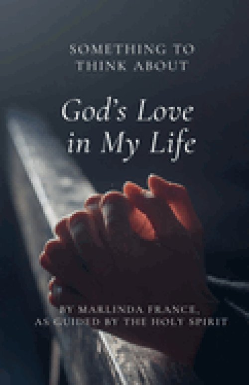 Something to Think About: God's Love in my Life