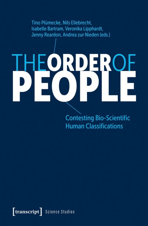 The Order of People: Contesting Bio-Scientific Human Classifications
