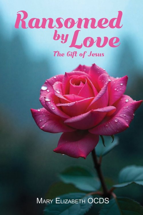 Ransomed by Love: The Gift of Jesus