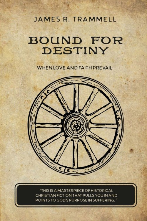 Bound for Destiny: When Love and Faith Prevail