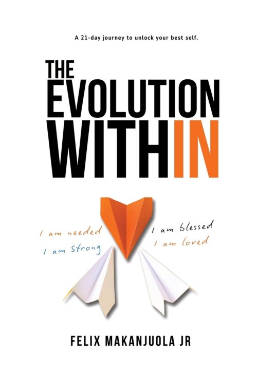 The Evolution Within: A 21 DayJourney To Unlock Your best Self