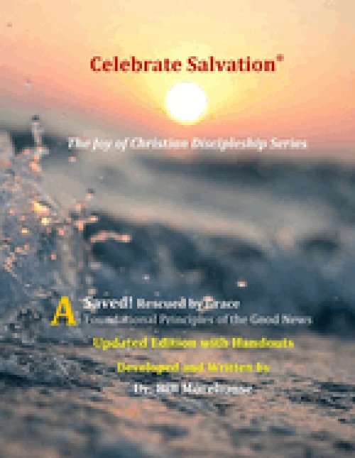 Saved! Updated Edition with Handouts: Rescued by Grace