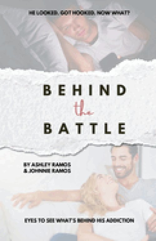 Behind the Battle: Eyes to See What's Behind His Addiction