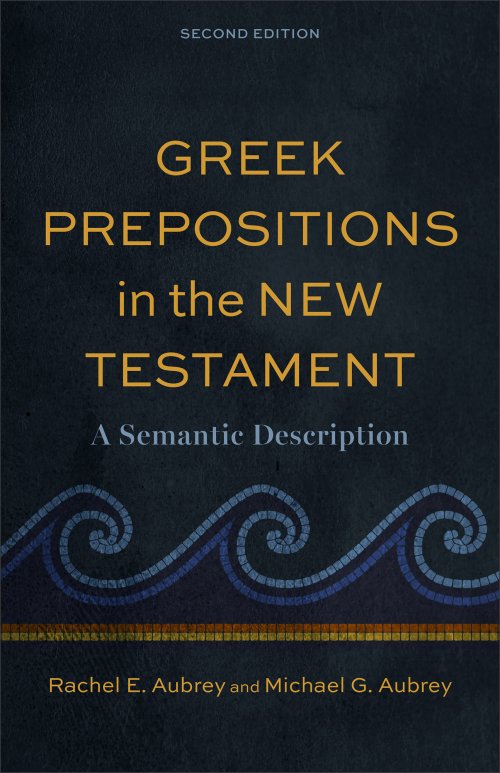 Greek Prepositions in the New Testament