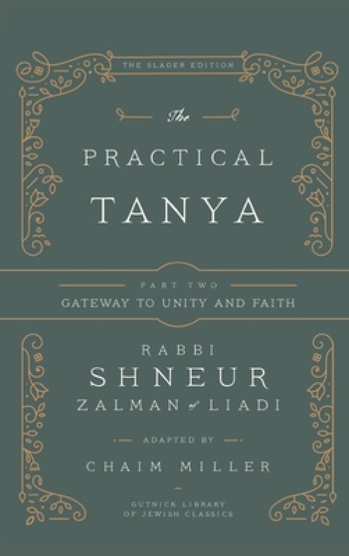 The Practical Tanya - Part Two - Gateway to Unity and Faith