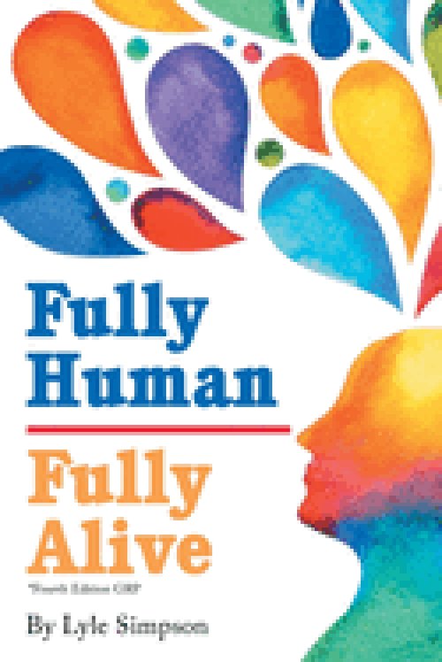 Fully Human / Fully Alive: A Human Model: A Human Model: A Human Model