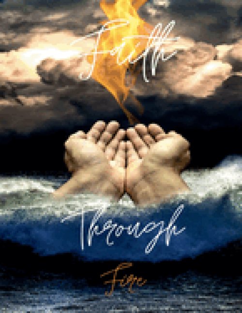 Faith Through Fire