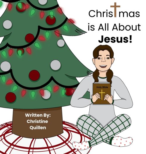Christmas is All About Jesus!: Keeping Christ at the Center of Christmas