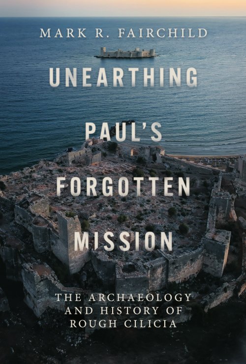 Unearthing Paul’s Forgotten Mission