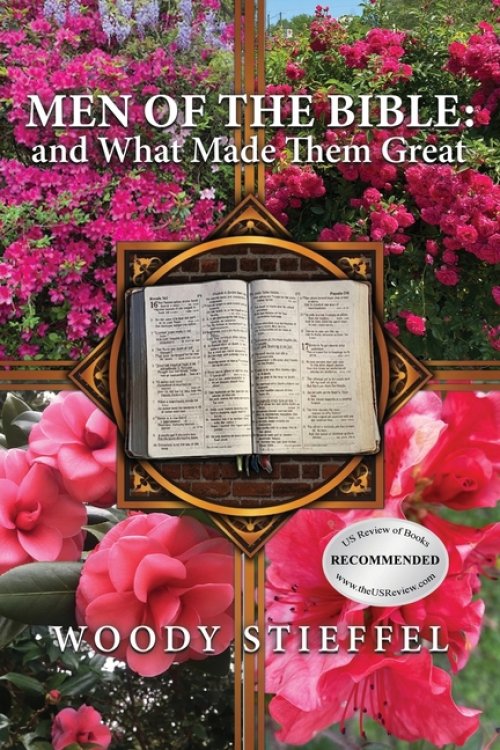 Men of the Bible: and What Made Them Great