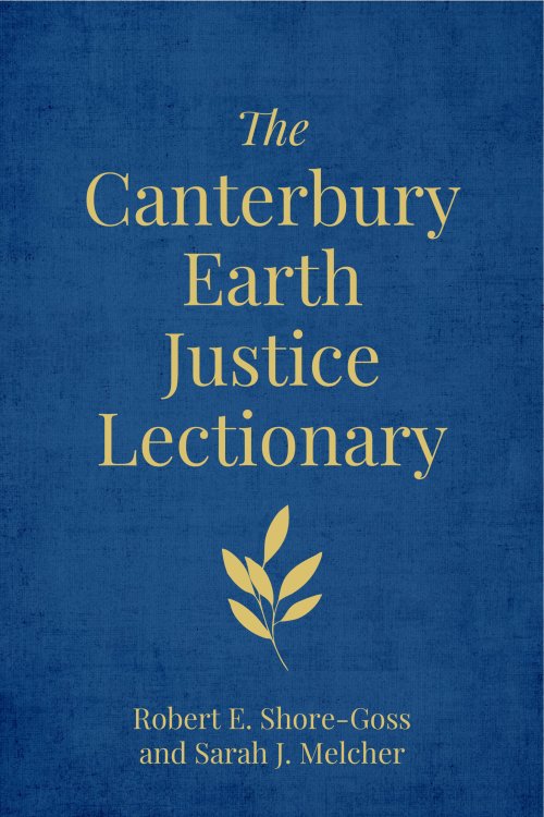 The Canterbury Earth Justice Lectionary