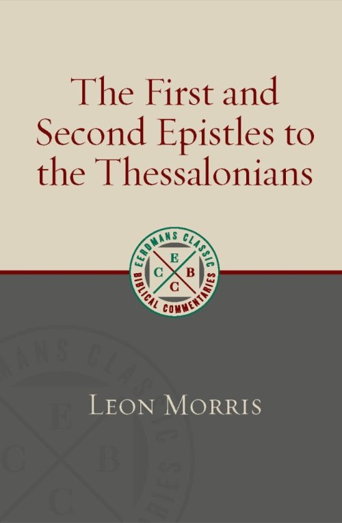 The First and Second Epistles to the Thessalonians