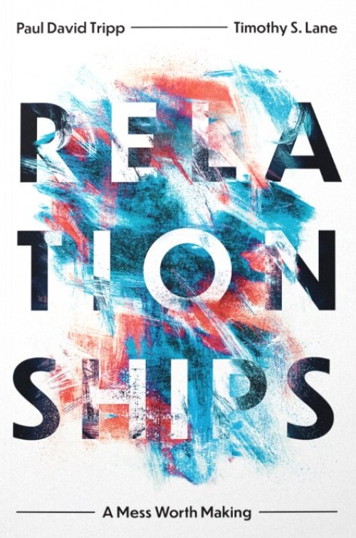 Relationships  A Mess Worth Making