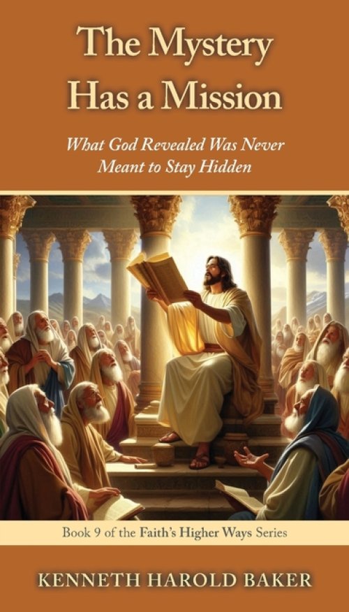 The Mystery Has a Mission: What God Revealed Was Never Meant to Stay Hidden