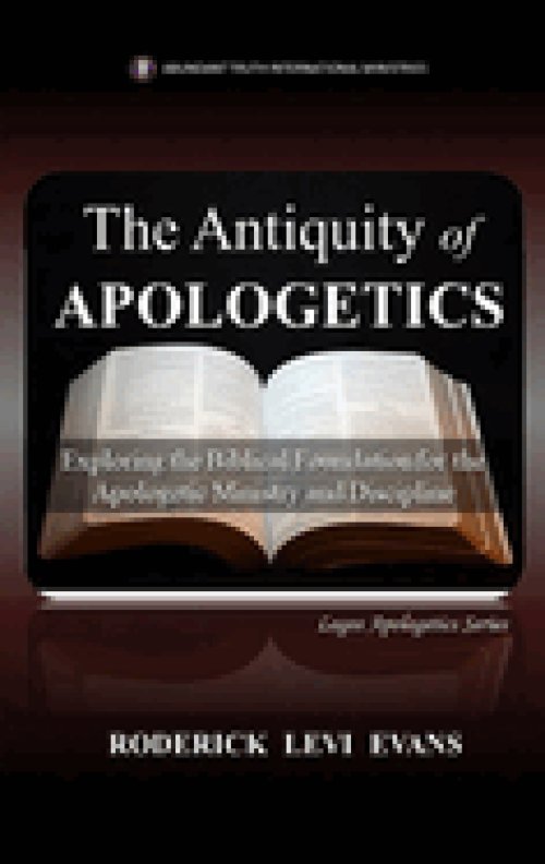 The Antiquity of Apologetics: Exploring the Biblical Foundation for the Apologetic Ministry and Discipline