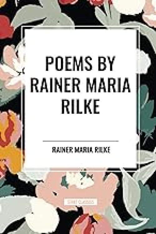 POEMS by RAINER MARIA RILKE