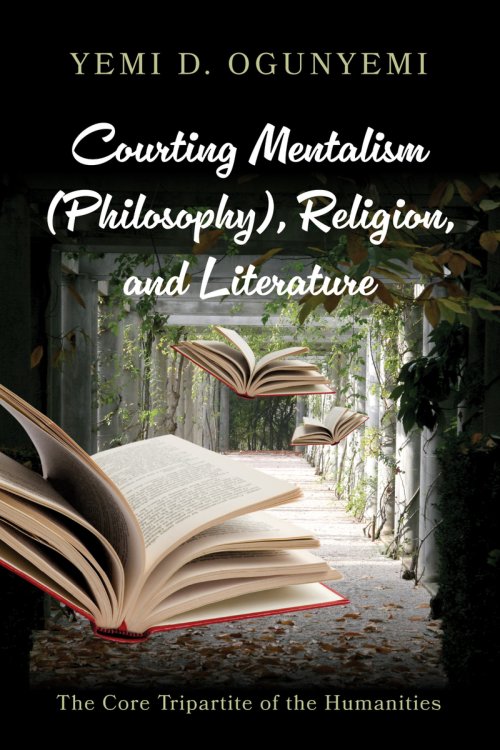 Courting Mentalism (Philosophy), Religion, and Literature