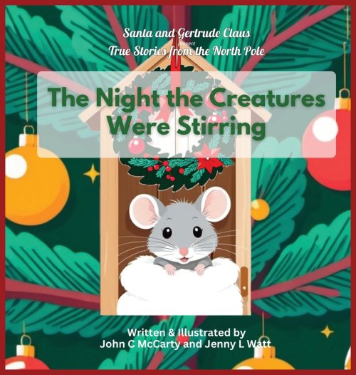 The Night the Creatures Were Stirring
