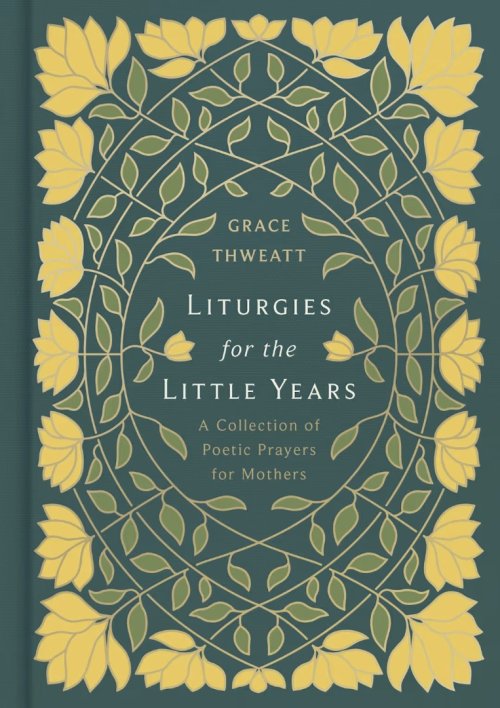 Liturgies for the Little Years