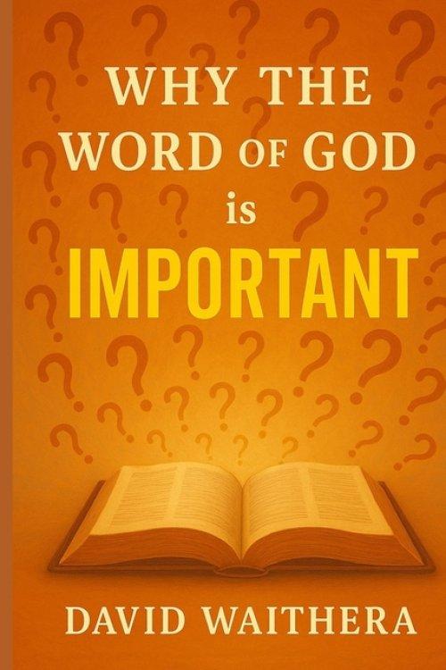 Why the Word of God is Important