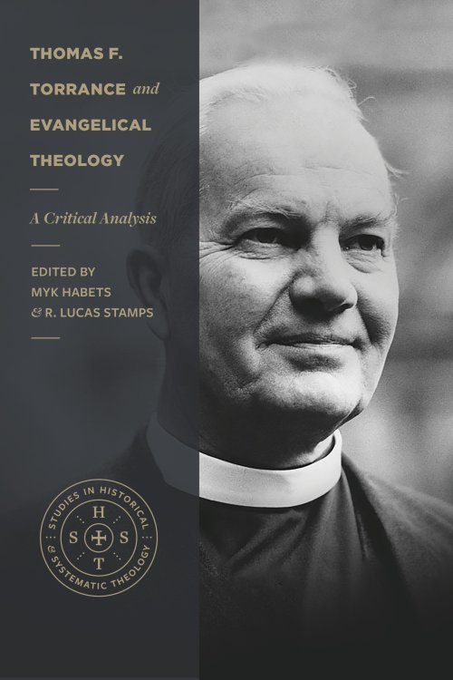 Thomas F. Torrance and Evangelical Theology ()