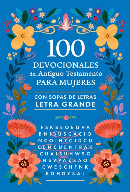 100 Devocionales del Antiguo Testamento Para Mujeres