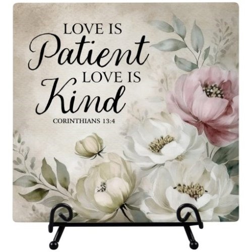 Easel Plaque-Love Is Patient  Love Is Kind (6" x 6") (#27716)