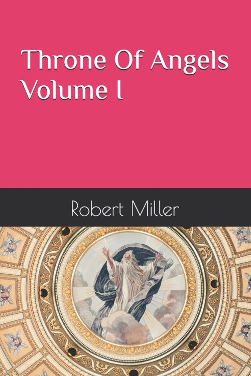 Throne of Angels Volume !