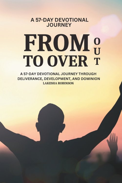 From Deliverance to Dominion - Learning to Trust God in the Wilderness and Walk Boldly into Promise.: How God Uses the Wilderness to Build Faith, Refi