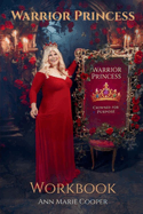 Warrior Princess: Crowned for Purpose