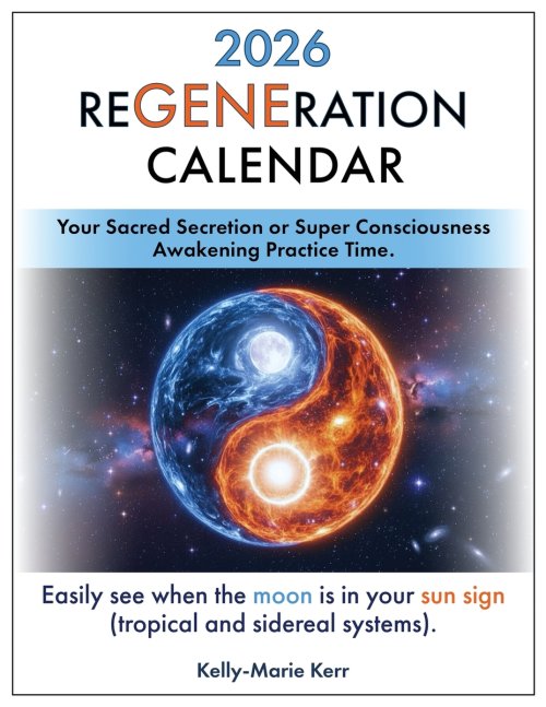ReGENEration Calendar 2026: Your Super Consciousness Awakening Practice Time (Moon in Sun Sign)