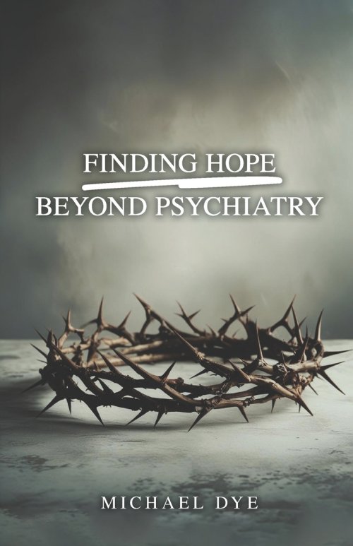 Finding Hope Beyond Psychiatry