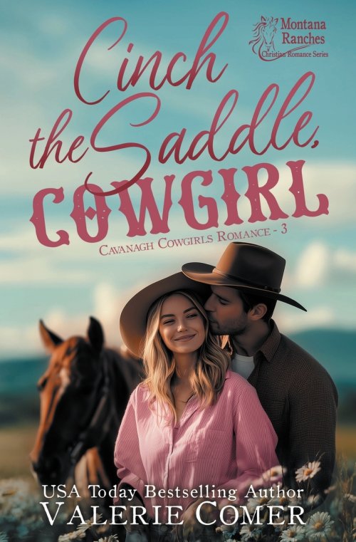 Cinch the Saddle, Cowgirl: a class gap, workplace Montana Ranches Christian Romance