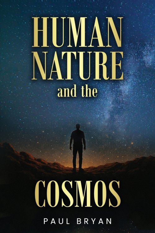 HUMAN NATURE  and the COSMOS