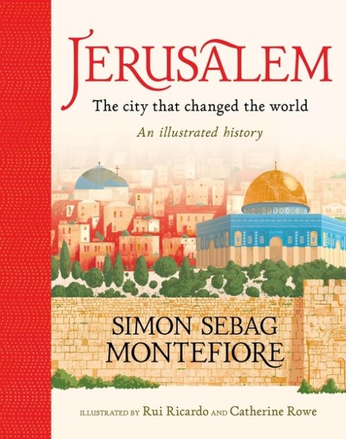 Jerusalem: The City That Changed The World