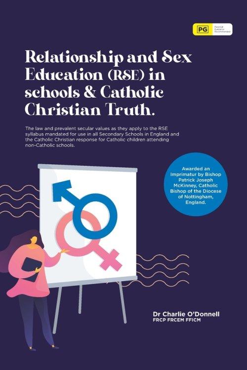 Relationship and Sex Education (RSE) in schools & Catholic Christian Truth