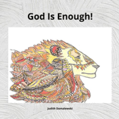 God Is Enoguh