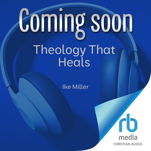 Theology That Heals