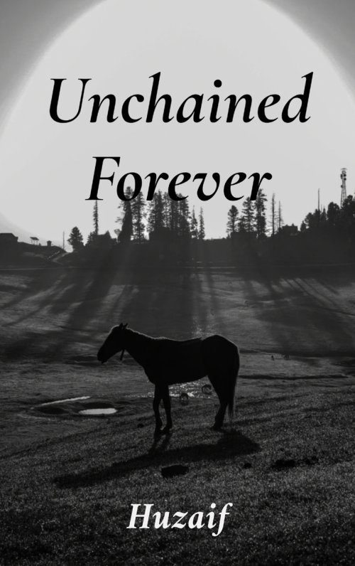 Unchained Forever