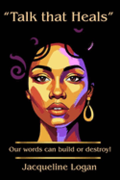 "Talk that Heals": Our words can build or destroy!