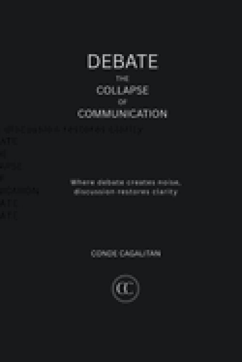DEBATE: THE COLLAPSE OF COMMUNICATION