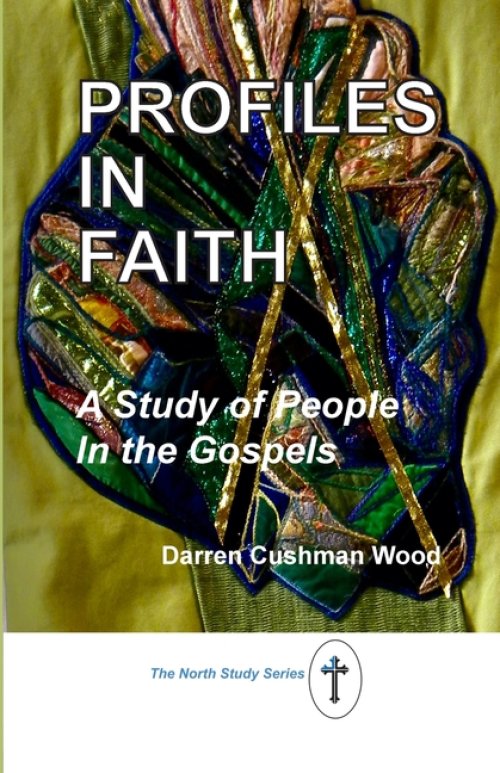 Profiles in Faith: A Study of People in the Gospels