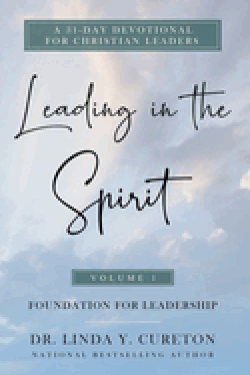 Leading in the Spirit: Foundation for Leadership