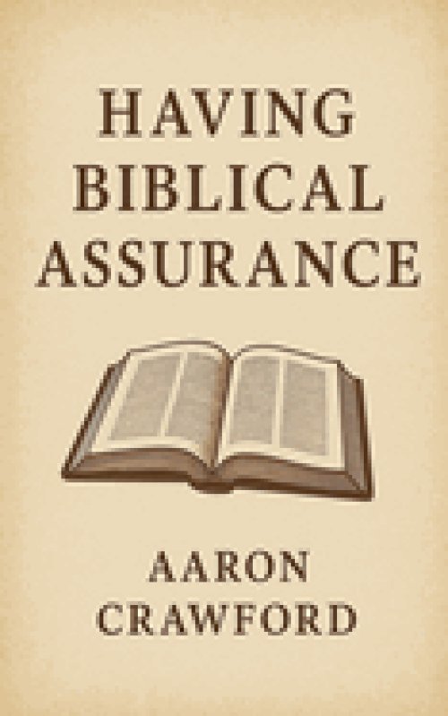 Having Biblical Assurance