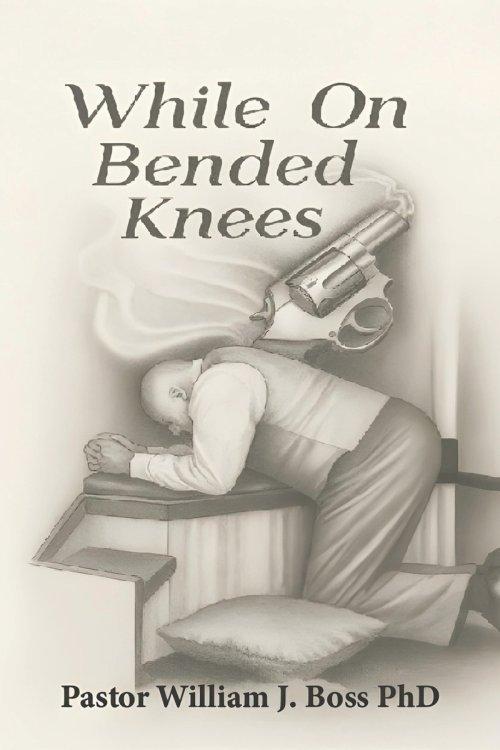 While on Bended Knees