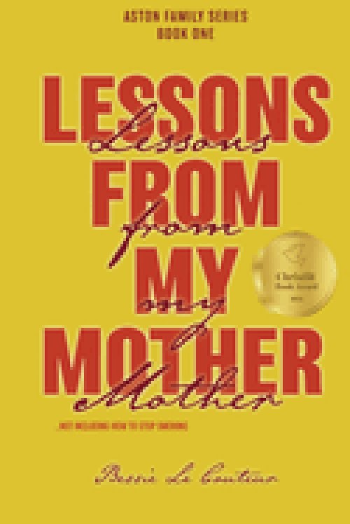 Lessons from my Mother: Not including how to stop smoking!