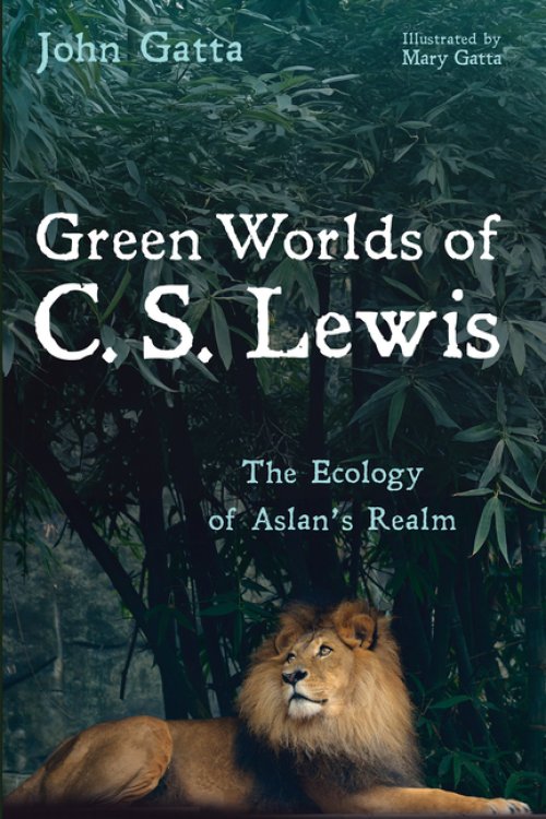 Green Worlds of C. S. Lewis