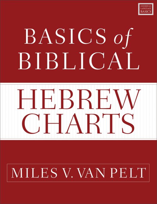 Basics of Biblical Hebrew Charts