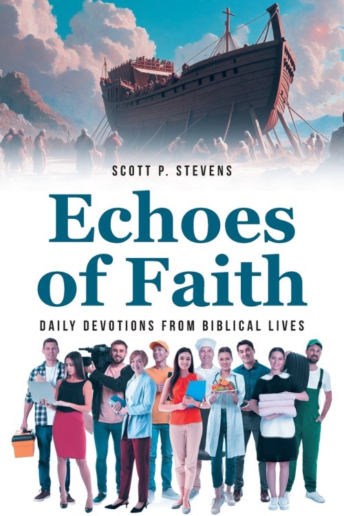 Echoes of Faith: Daily Devotions from Biblical Lives