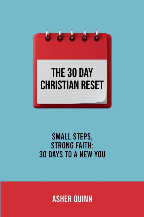 THE 30 DAY CHRISTIAN RESET